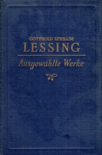 G. E. Lessing. Ausgewahlte werke/ Г. Э. Лессинг. Избранные произведения