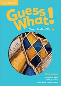 Guess What! 6 Class Audio CDs