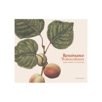 Mark Evans - «Renaissance Watercolours: From Durer to Van Dyck»