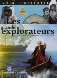 Les grands explorateurs (+ DVD)