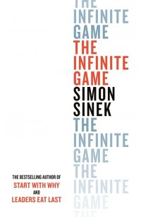 Simon Sinek - «The Infinite Game»