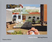 Stephen Shore: Solving Pictures