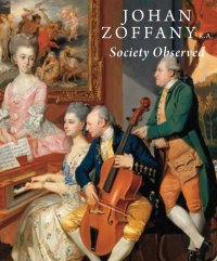 Johan Zoffany Ra - Society Observed