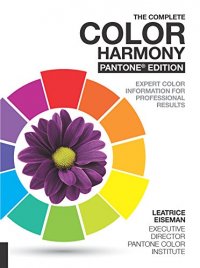 The Complete Color Harmony: Pantone Edition