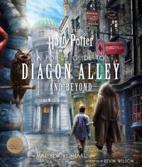 Harry Potter: A Pop-up Guide to Diagon Alley and Beyond