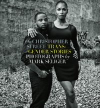 On Christopher Street: Transgender Stories - Photographs by Mark Seliger