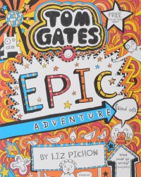 Tom Gates: Epic Adventure