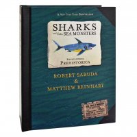 Encyclopedia Prehistorica Sharks and Other Sea Monsters: Pop-Up book - Акулы и другие морские чудища. Энциклопедия древностей. Книга-панорама