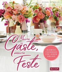 Meine Gaste, meine Feste