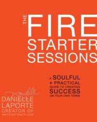 The Fire Starter Sessions