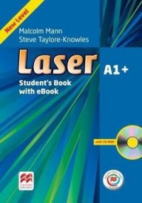 Laser: A1+: Student's Book (+ CD-ROM and Macmillan Practice Online + eBook Pack)