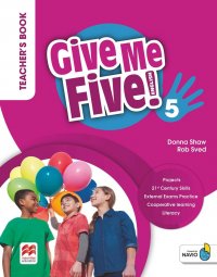 Give Me Five! Level 5. Teacher's Book (+ Navio App)