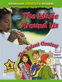 Macmillan Children's Readers: Level 4: Making Music: The Talent Contest