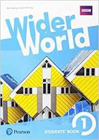 Wider World: Students' Book 1