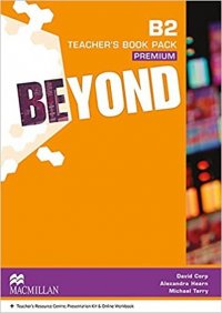 Beyond: B2: Teacher's Book Premium Pack