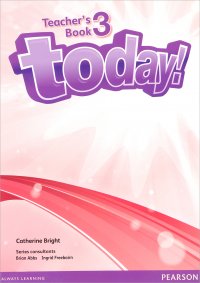 Today! Level 3: Teacher's Book (+ DVD-ROM)