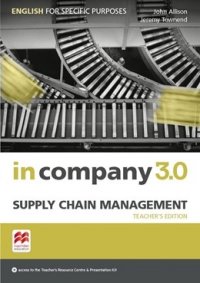 In Company 3.0: ESP Supply Chain Management: Teacher's Book (+ Teacher's Resource Centre + Teacher's Pr)