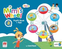 Mimi's Wheel: Level 3: Pupil's Book Plus with Navio App