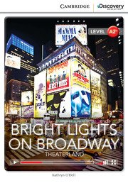 Bright Lights on Broadway: Theaterland: Level A2+