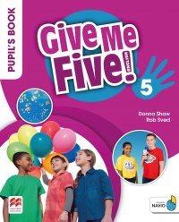 Give Me Five! Level 5. Pupil's Book (+ Navio App)