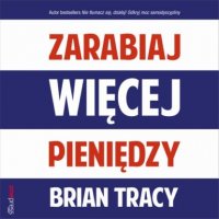 Zarabiaj więcej pieniędzy