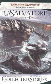 The Collected Stories The Legend of DRIZZT