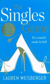 Singles Games, The, Weisberger, Lauren