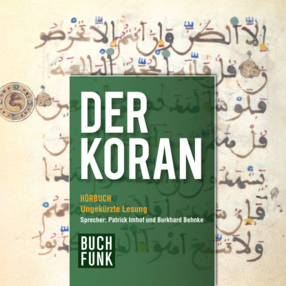 Der Koran (Ungekürzt)