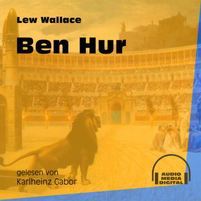 Ben Hur (Ungekürzt)