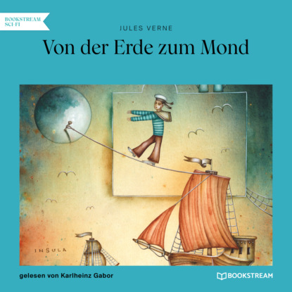 Von der Erde zum Mond (Ungekürzt)