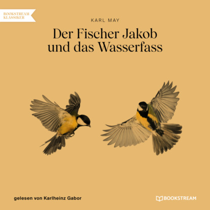 Der Fischer Jakob und das Wasserfass (Ungekürzt)