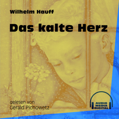 Das kalte Herz (Ungekürzt)