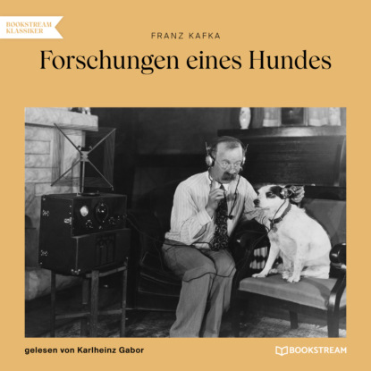 Forschungen eines Hundes (Ungekürzt)