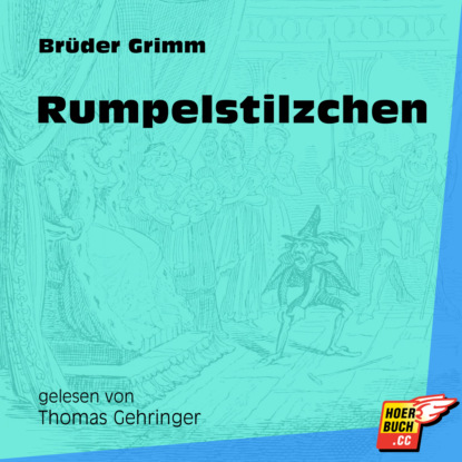 Rumpelstilzchen (Ungekürzt)