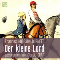 Der kleine Lord (Ungekürzt)