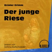 Der junge Riese (Ungekürzt)