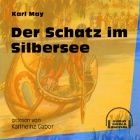 Der Schatz im Silbersee (Ungekürzt)