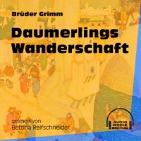 Daumerlings Wanderschaft (Ungekürzt)