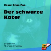 Der schwarze Kater (Ungekürzt)