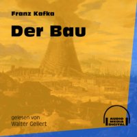 Der Bau (Ungekürzt)