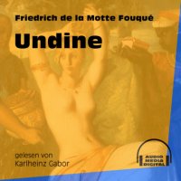 Undine (Ungekürzt)