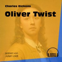 Oliver Twist (Ungekürzt)