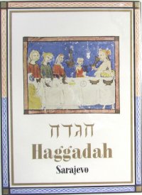 The Sarajevo Haggadah