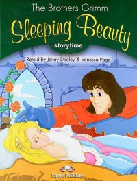 Sleeping Beauty. Storytime. Pupil`s Book. Stage 3. Учебник