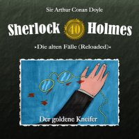 Артур Конан Дойл - «Sherlock Holmes, Die alten Fälle (Reloaded), Fall 40: Der goldene Kneifer»