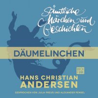 H. C. Andersen: Sämtliche Märchen und Geschichten, Däumelinchen