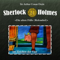 Артур Конан Дойл - «Sherlock Holmes, Die alten Fälle (Reloaded), Fall 24: Im Zeichen der Vier»