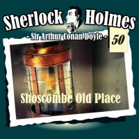 Sherlock Holmes, Die Originale, Fall 50: Shoscombe Old Place