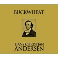 Buckwheat (Unabridged)