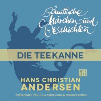 H. C. Andersen: Sämtliche Märchen und Geschichten, Die Teekanne